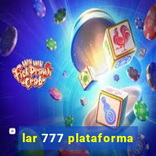 lar 777 plataforma